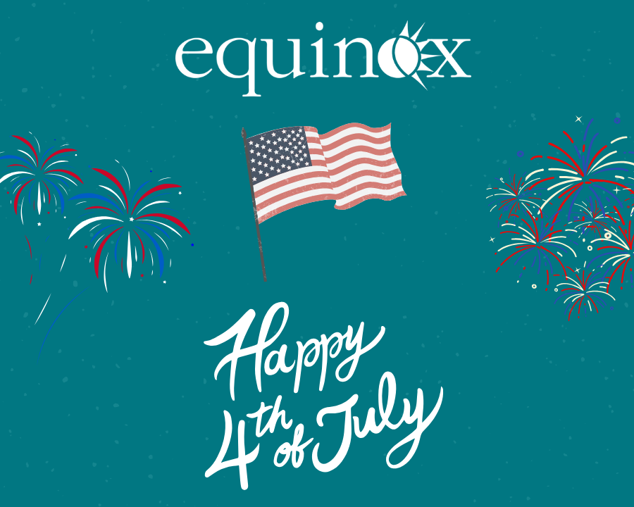 Equinox will be CLOSED on Friday, July 4 in Observance of Independence Day